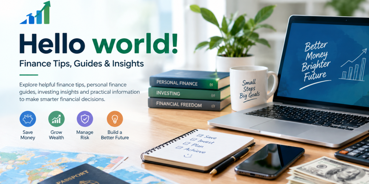 Hello World finance page featuring finance tips, personal finance guides, investing insights, and a modern workspace with a laptop and financial planning tools.